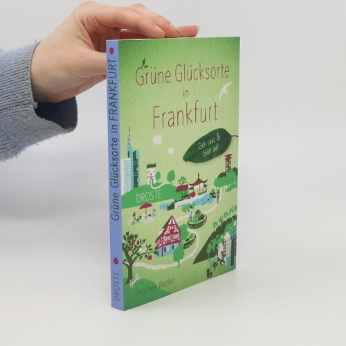 Grüne Glücksorte In Frankfurt