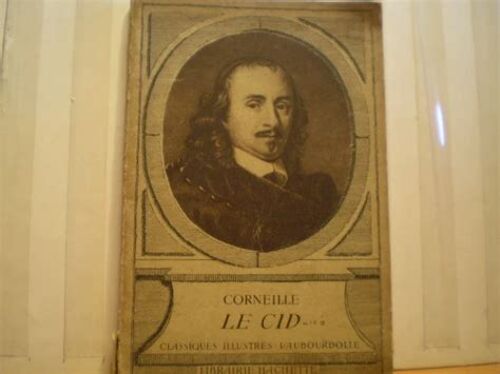 Le Cid De Pierre Corneille Classiques Illustrés Vaubourdolle - Librairie Hachette 1960