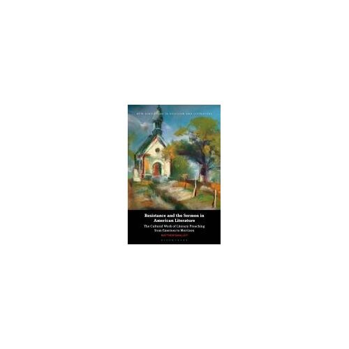Resistance And The Sermon In American Literature