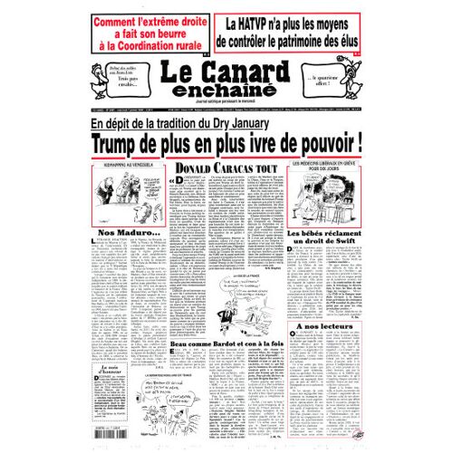 Le Canard Enchainé N° 5487 : "Trump De Plus En Plus Ivre De Pouvoir !"