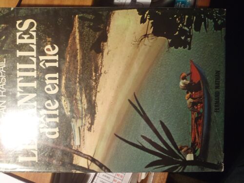 Les Antilles D Ile En Ile Ed Nathan Jean Raspail