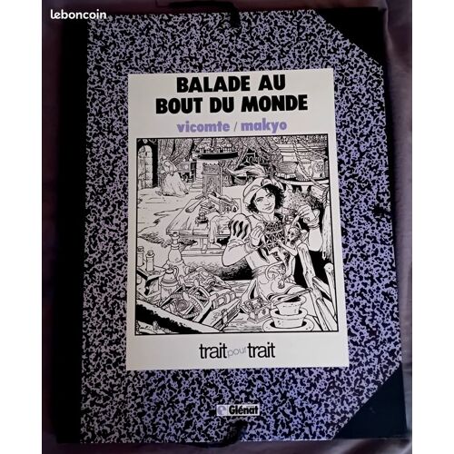 Balade Au Bout Du Monde, Vicomte Et Makyo, Tirage De Tête (Trait Pour Trait, Glénat)