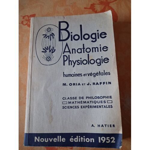 Biologie Anatomie Physiologie - Ed 1952
