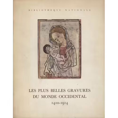 Les Plus Belles Gravures Du Monde Occidental [1410 - 1914] - Bibliothèque Nationale, Édité En 1966