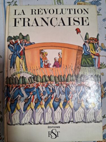 La Révolution Française, Collection Caravelle Édition R.S.T. 1966
