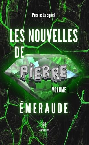 Nouvelles De Pierre - Tome 1 - L'émeraude
