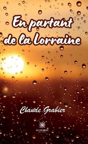En Partant De La Lorraine