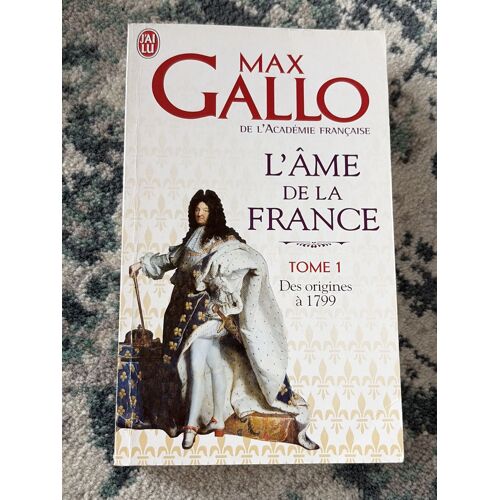 Livre Max Gallo L’Âme De La France 