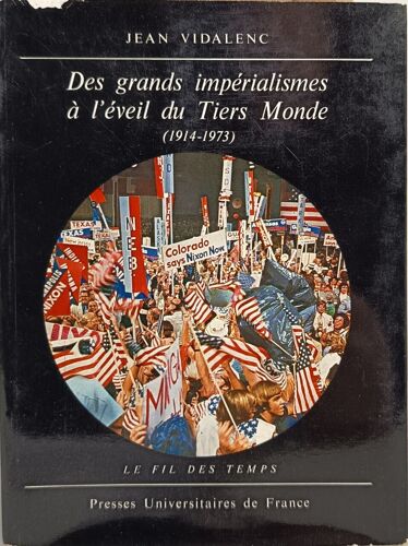 Des Grands Impérialismes À L'éveil Du Tiers Monde (1914-1973)