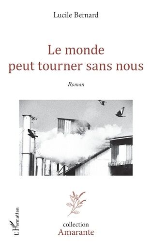 Le Monde Peut Tourner Sans Nous