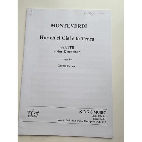 Monteverdi, Hor Ch'El Ciel E La Terra, Ssattb, 2 Violons Et Continuo, Edited By Clifford Gartlett