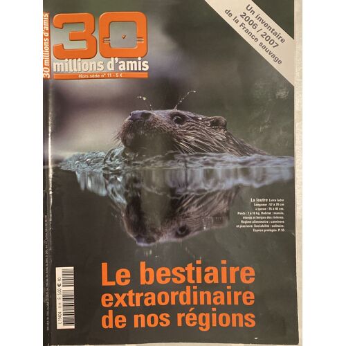 Le Bestiaire Extraordinaire De Nos Régions 30 Millions D Amis 2006-2007
