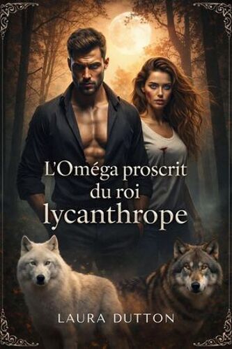 L'oméga Proscrit Du Roi Lycanthrope