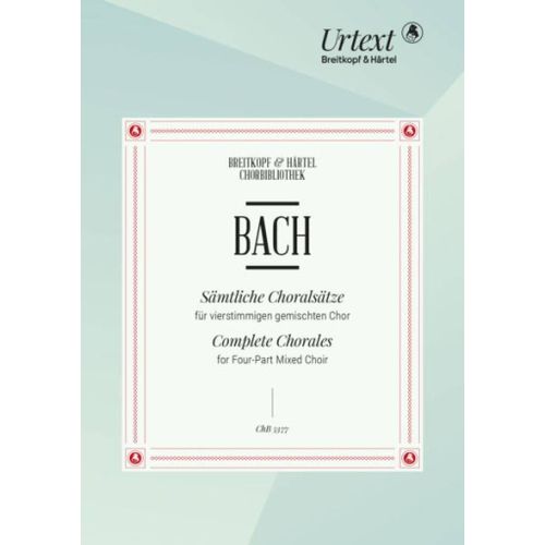 Bach Complete Chorales 9790004413784 396 Chorals Sur 2 Portées Pour Choeur Mixte À 4 Voix Satb A Cappella