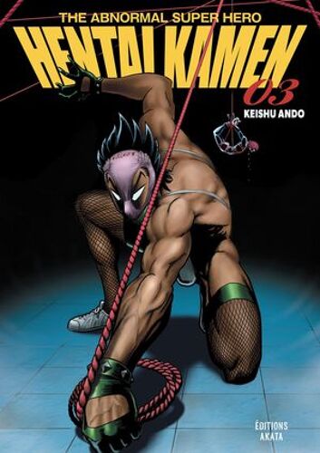 Hentai Kamen, The Abnormal Superhero - Tome 3 (Vf)