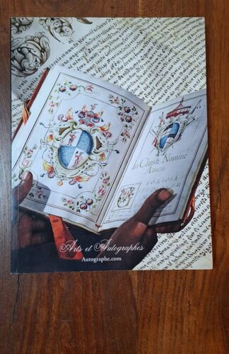 Arts Et Autographes - Catalogue D'Autographes N°59 - Letres Autographes Et Documents Rares