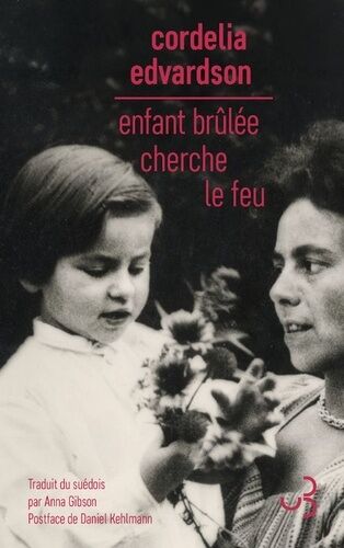 Enfant Brûlée Cherche Le Feu