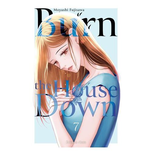 Burn The House Down - Tome 7 (Vf)