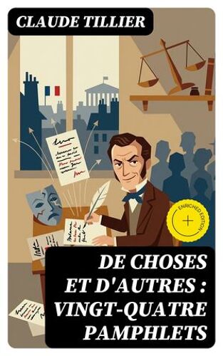 De Choses Et D'autres : Vingt-Quatre Pamphlets