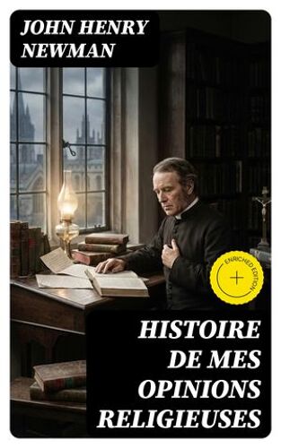 Histoire De Mes Opinions Religieuses