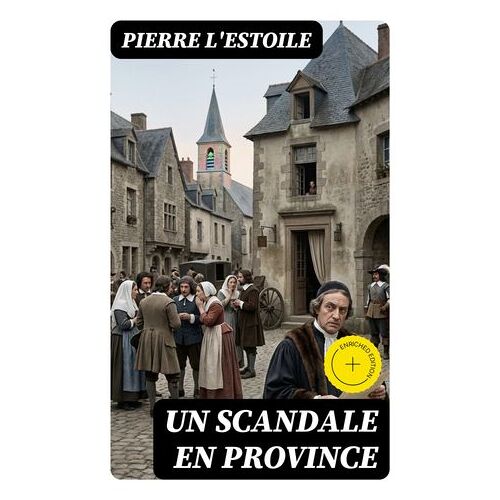 Un Scandale En Province