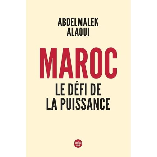 Maroc, Le Défi De La Puissance