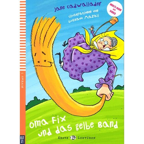 Oma Fix Und Das Gelbe Band - Niveau 1 - A1 (1 Cd Audio)