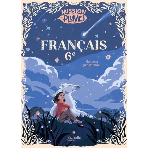 Français 6e Mission Plumes