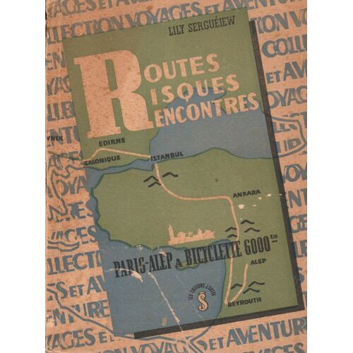 Routes Risques Rencontres - Liliy Serguéiew.