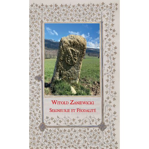 Seigneurie Et Feodalite- Witold Zaniewicki