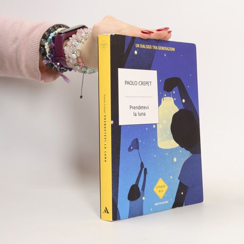 Prendetevi La Luna. Un Dialogo Tra Generazioni