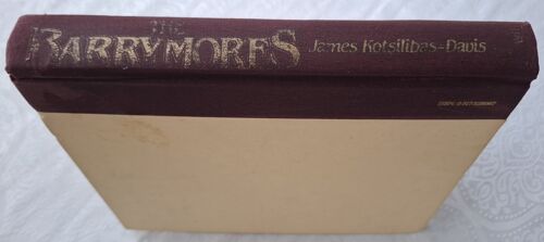 The Barrymores. The Royal Family In Hollywood.