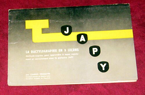 Petit Collector. La Dactylographie En 5 Leçons. Japy. Triouleyre. Sans Date.