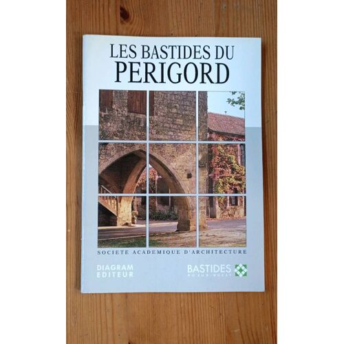 Bastides Du Sud-Ouest. Les Bastides Du Périgord