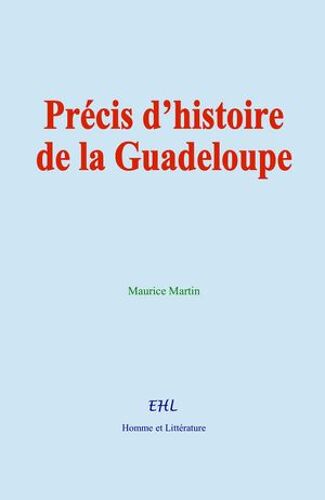 Précis D'histoire De La Guadeloupe