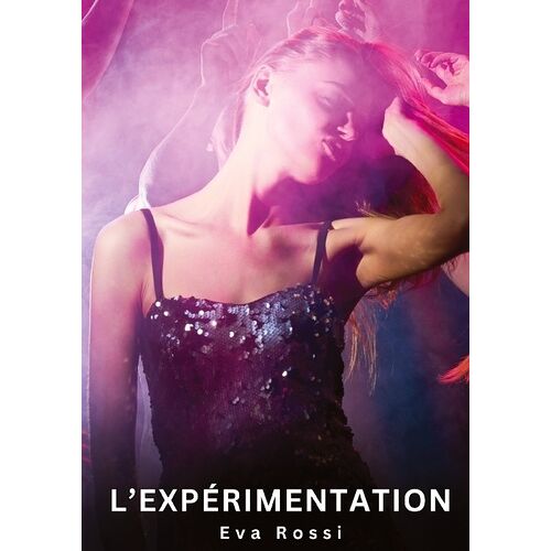 L'expérimentation