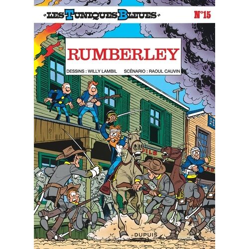 Les Tuniques Bleues - 15 - Les Tuniques Bleues - Tome 15 - Rumberley