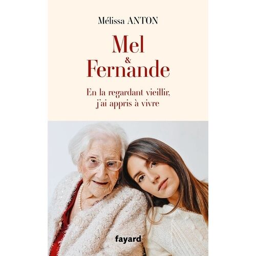 Mel & Fernande - En La Regardant Vieillir, J'ai Appris À Vivre