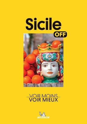 Sicile - Voir Moins, Voir Mieux