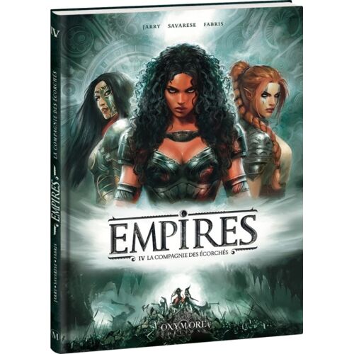 Empires - Tome 4 - La Compagnie Des Écorchés