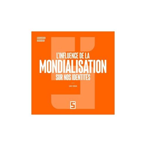L'influence De La Mondialisation Sur Nos Identités