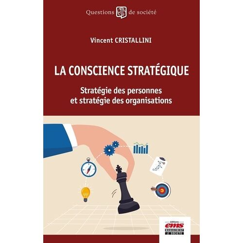 La Conscience Stratégique - Stratégie Des Personnes Et Stratégie Des Organisations