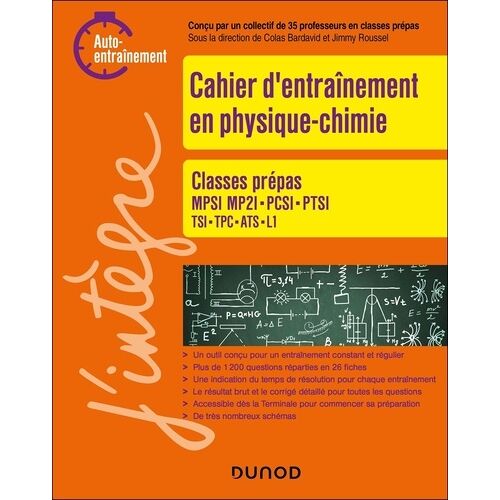 Cahier D'entrainement En Physique-Chimie - Classes Prépas Mpsi, Mp2i, Pcsi, Ptsi, Tsi, Tpc, Ats Et L1