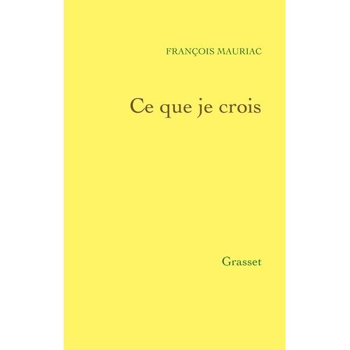 Ce Que Je Crois