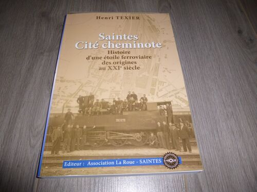 Saintes Cité Cheminote De Henri Texier