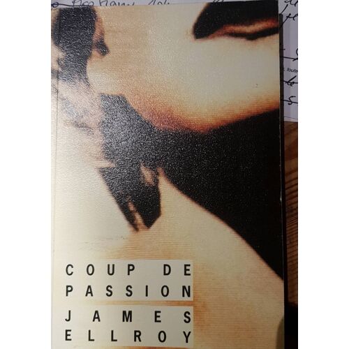 Coup De Passion James Ellroy