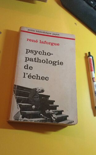 Psycho-Pathologie De L'Échec Laforgue René 1975
