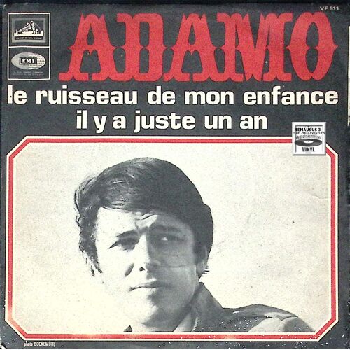 Adamo - Le Ruisseau De Mon Enfance - Il Y A Juste Un An - 1968