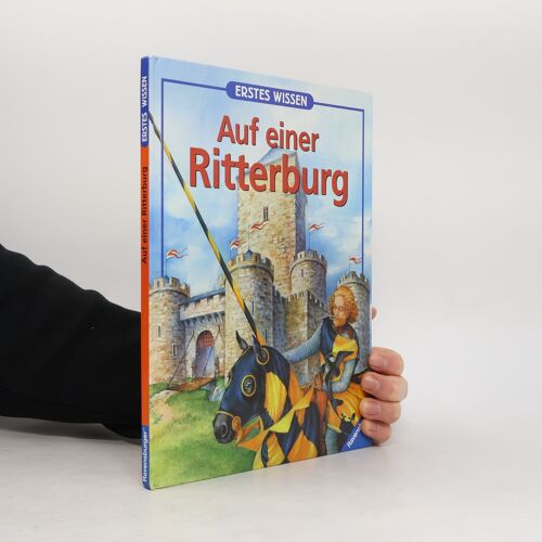 Erstes Wissen, Auf Einer Ritterburg