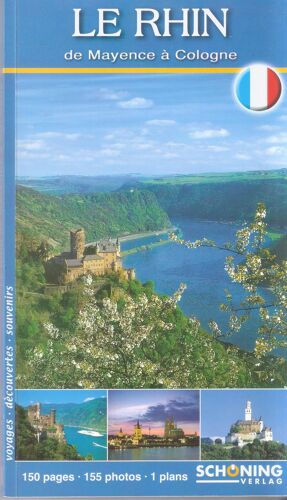 Guide Touristique : Le Rhin De Mayence À Cologne